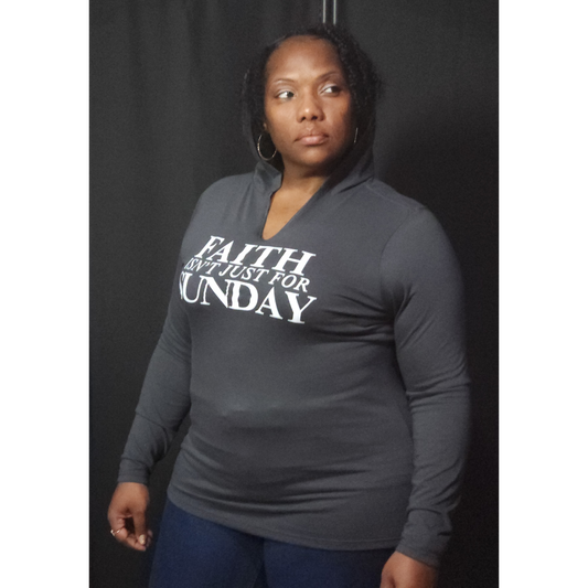 FAITH ISN'T JUST FOR SUNDAY V-Neck Soft Hoodie