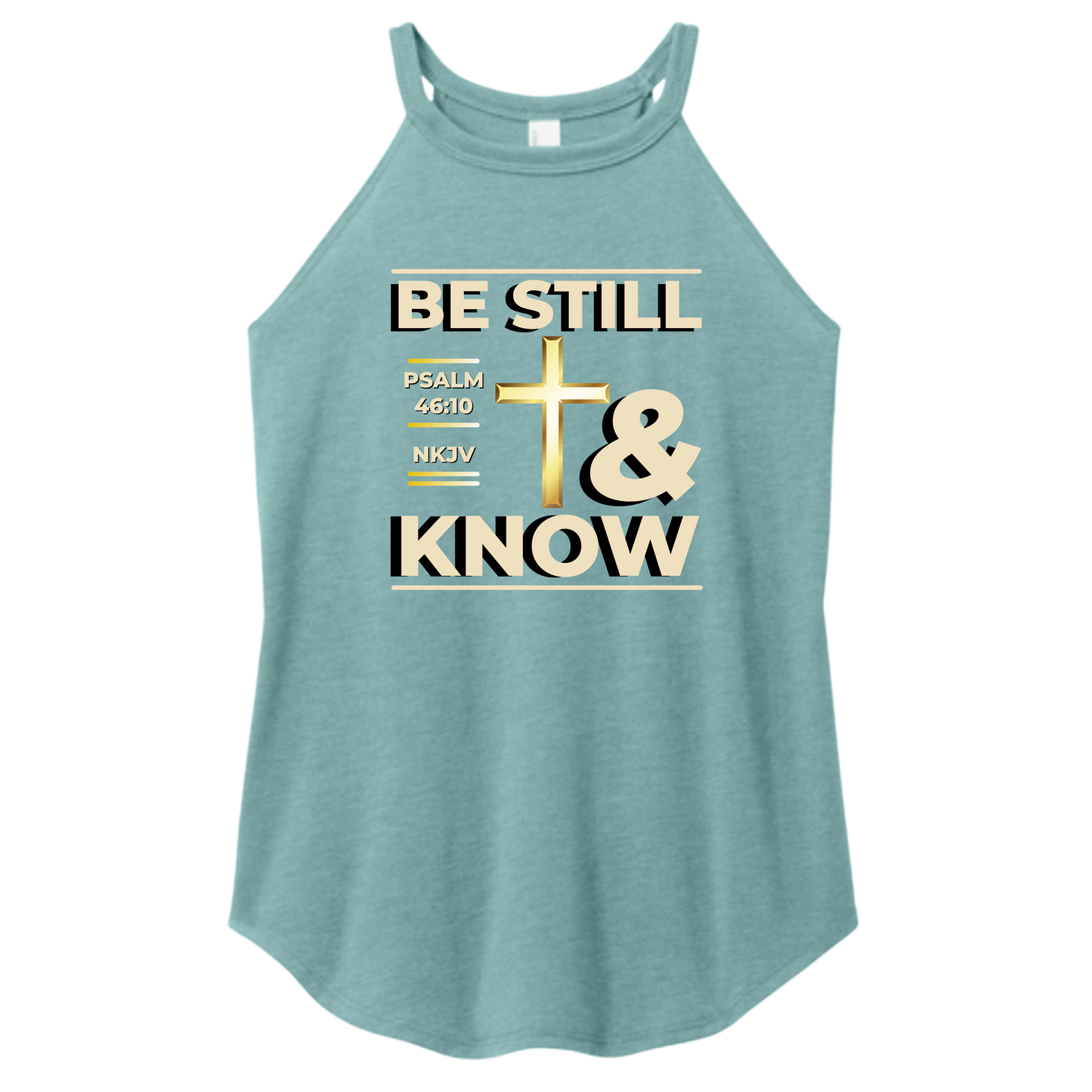 Be Still & Know Rocker Tank Top